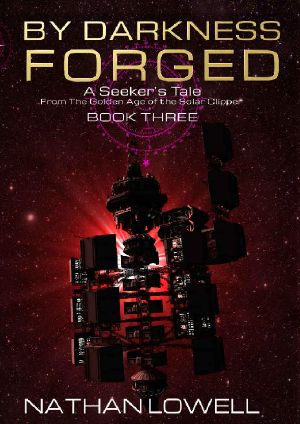 [Golden Age Of The Solar Clipper 09] • By Darkness Forged